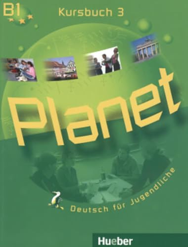 Planet 3: Deutsch für Jugendliche.Deutsch als Fremdsprache / Kursbuch von Hueber Verlag GmbH